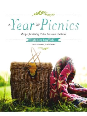 A Year Of Picnics - Recipes for Dining Well in the Great Outdoors