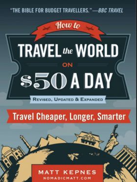How to Travel the World on $50 a Day