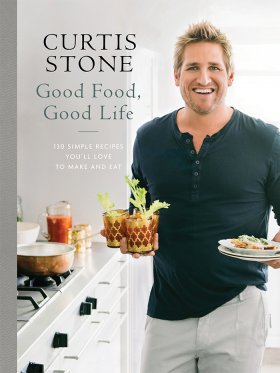 Curtis Stone - Good Food, Good Life