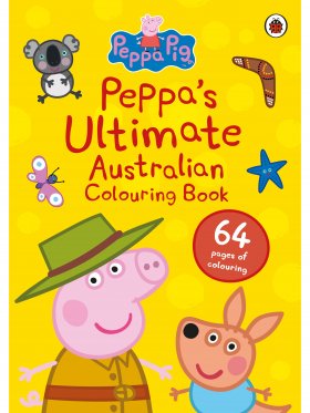 Peppa Pig: Peppa's Ultimate Australian Colouring Book