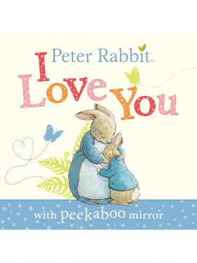 Peter Rabbit: I Love You