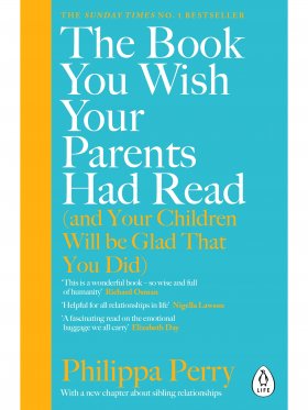 The Book You Wish Your Parents Had Read