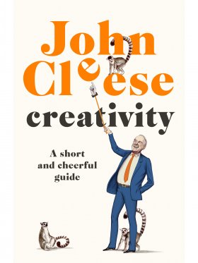 Creativity - A Short and Cheerful Guide