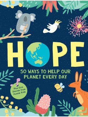 HOPE: 50 Ways to Help Our Planet Every Day