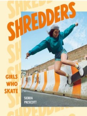 Shredders - Girls Who Skate
