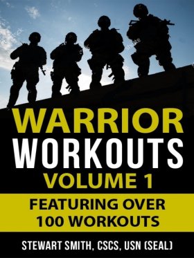 Warrior Workouts, Vol 1 - Over 100 of the Most Challenging Workouts Ever Created