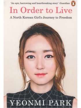 In Order To Live - A North Korean Girl's Journey to Freedom