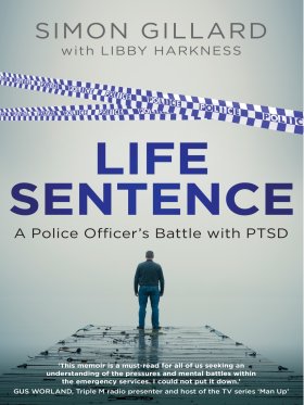 Life Sentence - A Police Officer's Battle with PTSD