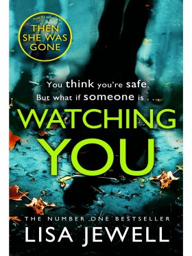 Watching You - Lisa Jewell