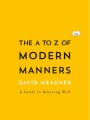 A To Z of Modern Manners