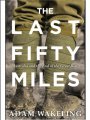 Last Fifty Miles