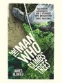 Man Who Climbs Trees
