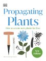 Propagating Plants - Royal Horticultural Society